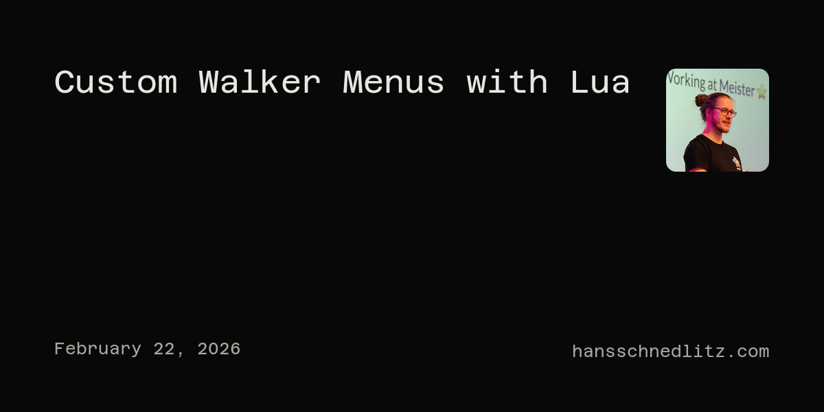 Custom Walker Menus with Lua | Hans Schnedlitz